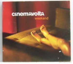 Cinemavolta: Weekend [CD]