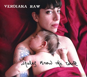 Verdiana Raw: Whales Know The Route [CD]