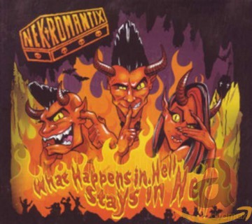 Nekromantix: What Happens in Hell, Stays in Hell [CD]