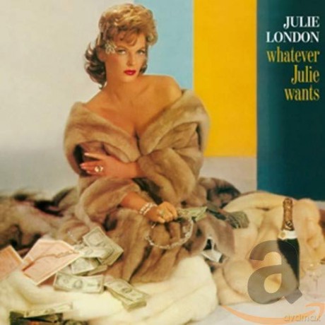 Julie London: Whatever Julie Wants [CD]