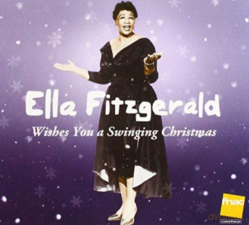 Ella Fitzgerald: Wishes You A Swinging Christmas [CD]