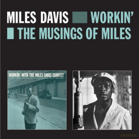 Miles Davis: Workin' + the Musings of Miles [CD]