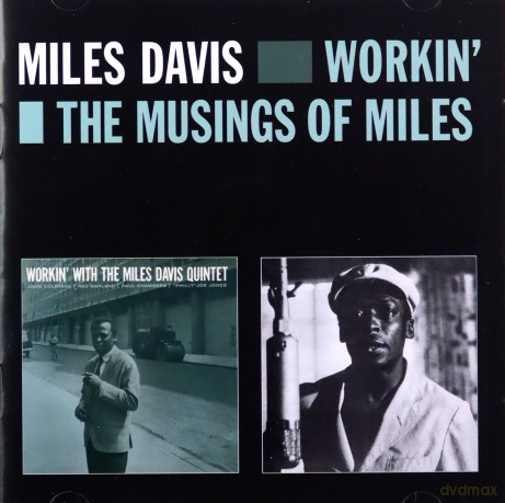 Miles Davis: Workin' + the Musings of Miles [CD]