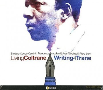 Living Coltrane: Writing 4 Trane [CD]