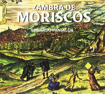 Eduardo Paniagua: Zambra De Moriscos [CD]