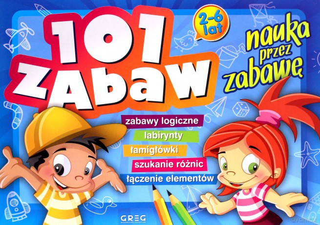 101 zabaw. Nauka przez zabawę - Ewa Sajek [KSIĄŻKA]