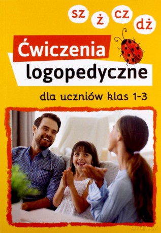 Ćwiczenia logopedyczne dla uczniów klas 1-3 (sz, ż, cz, dż) - Magdalena Bielenin, Anna Willman [KSIĄŻKA]