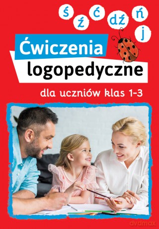 Ćwiczenia logopedyczne dla uczniów klas 1-3 (ś, ź, ć, dź, ń, j) - Magdalena Bielenin, Anna Willman [KSIĄŻKA]