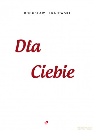 Dla Ciebie - Bogusław Krajewski [KSIĄŻKA]