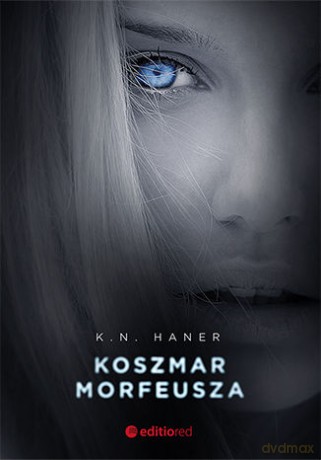 Koszmar Morfeusza - K. N. Haner [KSIĄŻKA]