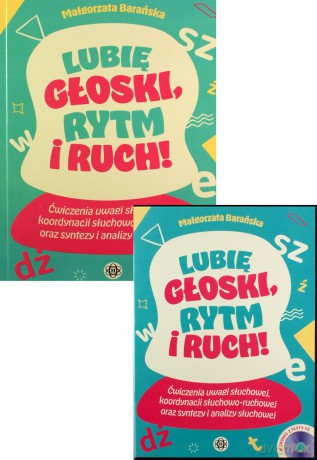 Lubię głoski rytm i ruch Ćwiczenia uwagi słuchowej, koordynacji słuchowo-ruchowej oraz syntezy i analizy słuchowej - Małgorzata Barańska [KSIĄŻKA]