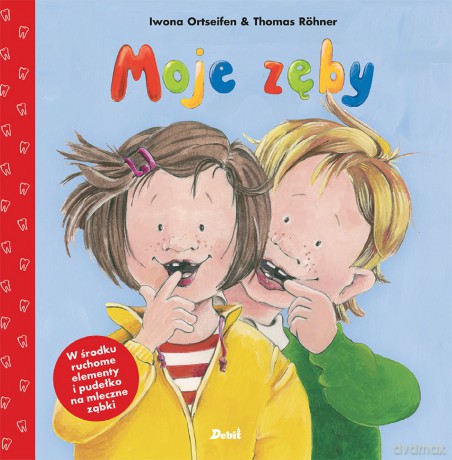Moje zęby - Iwona Ortseifen, Thomas Rohner [KSIĄŻKA]