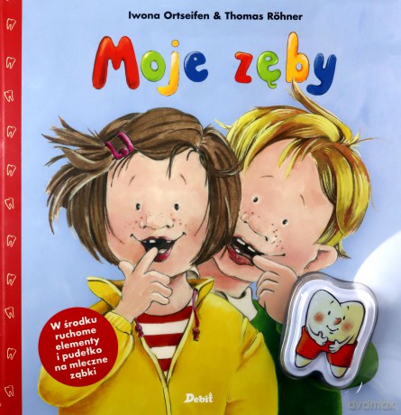 Moje zęby - Iwona Ortseifen, Thomas Rohner [KSIĄŻKA]