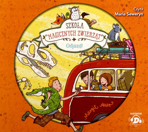 Odjazd! Szkoła magicznych zwierząt - Margit Auer [AUDIOBOOK]