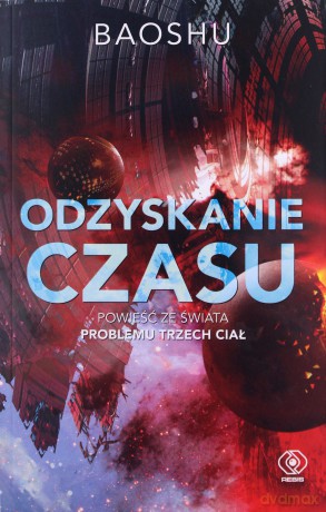 Odzyskanie czasu - Bao Shu [KSIĄŻKA]