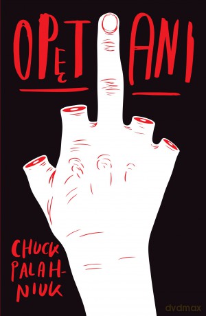 Opętani - Chuck Palahniuk [KSIĄŻKA]