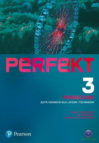 Perfekt 3 Język niemiecki Liceum i technikum Podręcznik - Praca Zbiorowa [KSIĄŻKA]