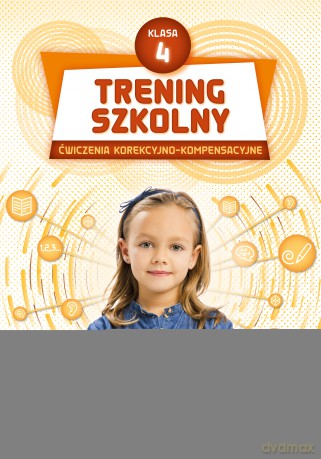 Trening szkolny ćwiczenia korekcyjno-kompensacyjne klasa 4 - Opracowania Zbiorowe [KSIĄŻKA]