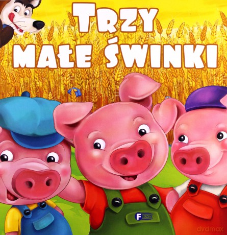 Trzy małe świnki - Opracowanie zbiorowe [KSIĄŻKA]