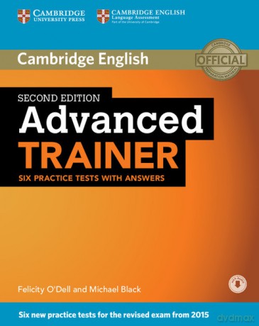 Advanced Trainer Six Practice Tests with Answers - Felicity O'Dell, Michael Black [KSIĄŻKA]