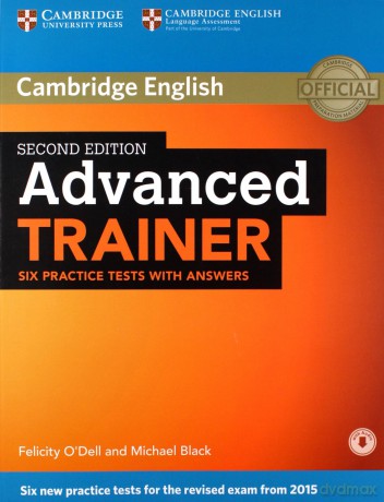 Advanced Trainer Six Practice Tests with Answers - Felicity O'Dell, Michael Black [KSIĄŻKA]