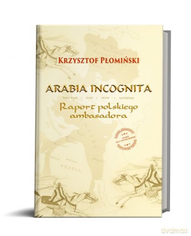 Arabia Incognita - K. Płomiński [KSIĄŻKA]