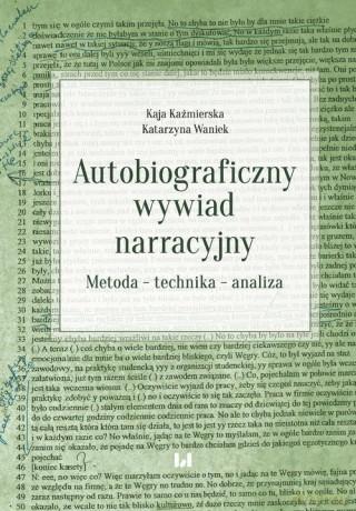 Autobiograficzny wywiad narracyjny - Kaja Kaźmierska, Katarzyna Waniek [KSIĄŻKA]