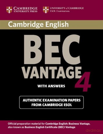 Cambridge BEC Vantage 4 Student's Book with answers [KSIĄŻKA]