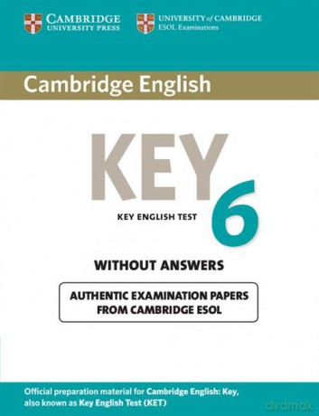 Cambridge English Key 6 Student's Book without Answers [KSIĄŻKA]