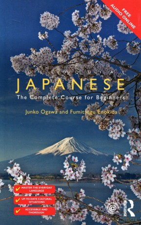 Colloquial Japanese The Complete Course for Beginners - Junko Ogawa, Fumitsugu Enokida [KSIĄŻKA]