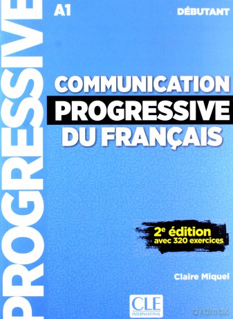 Communication progressive du français Niveau débutant Livre - Claire Miquel [KSIĄŻKA]