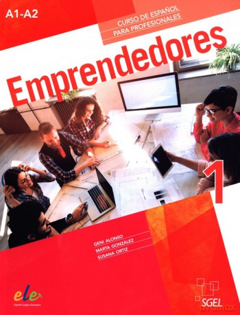 Emprendedores 1 Curso de Espanol para profesionales - Geni Alonso, Marta González [KSIĄŻKA]