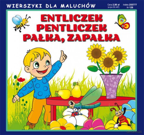 Entliczek, pentliczek Pałka, zapałka [KSIĄŻKA]