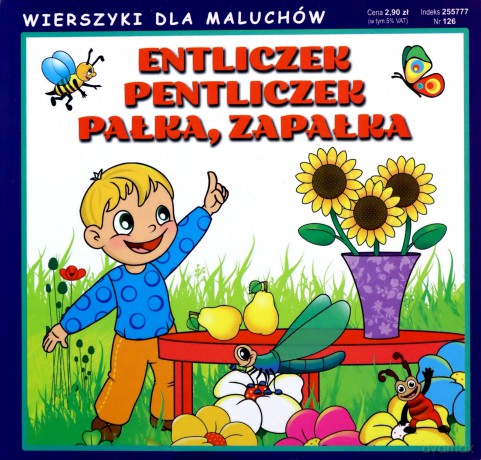 Entliczek, pentliczek Pałka, zapałka [KSIĄŻKA]