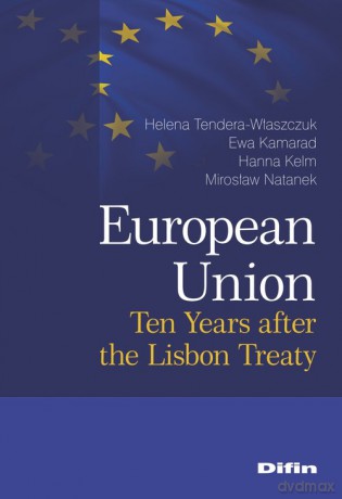 European Union - Tendera-Właszczuk Hanna Kelm Ewa Kamarad Mirosław Natanek Helena [KSIĄŻKA]