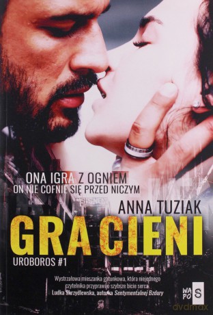 Gra cieni (Tom 1) - Anna Tuziak [KSIĄŻKA]