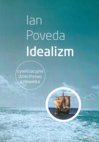 Idealizm - Ian Poveda [KSIĄŻKA]