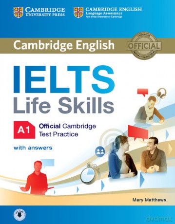 IELTS Life Skills Official Cambridge Test Practice A1 Student's Book with Answers and Audio - Mary Matthews [KSIĄŻKA]