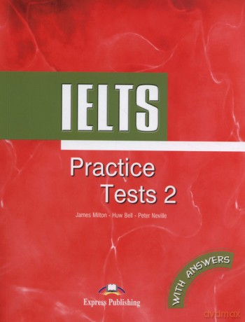 IELTS Practice Tests 2 with answers - James Milton, Huw Bell [KSIĄŻKA]