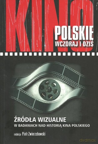 Kino polskie wczoraj i dziś [KSIĄŻKA]