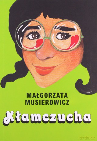 Kłamczucha - Małgorzata Musierowicz [KSIĄŻKA]