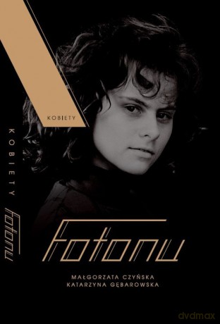 Kobiety Fotonu - M. Czyńska, K. Gębarowska [KSIĄŻKA]