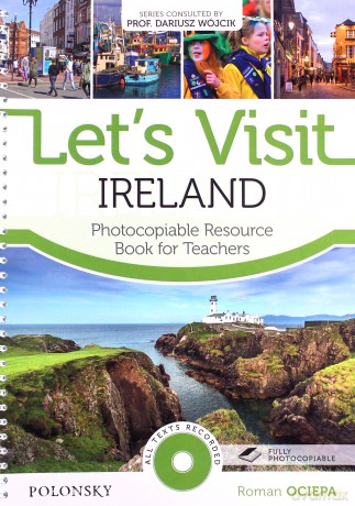 Let's Visit Ireland Photocopiable Resource Book for Teachers - Roman Ociepa [KSIĄŻKA]