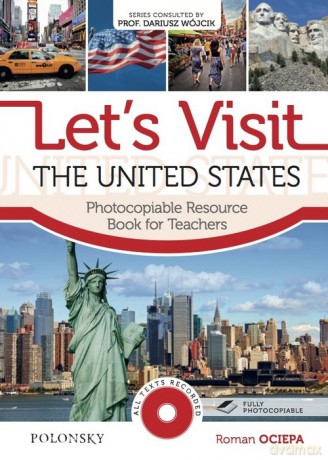 Let's Visit the United States. Photocopiable Resource Book for Teachers. - Roman Ociepa [KSIĄŻKA]