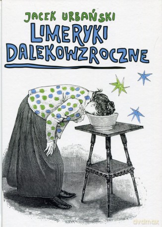 Limeryki dalekowzroczne - Jacek Urbański [KSIĄŻKA]
