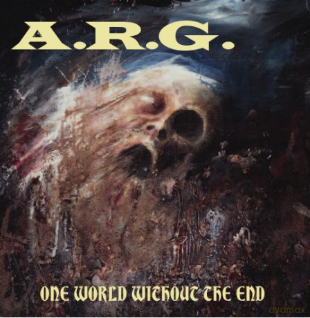 A.R.G.: One World Without The End [CD]