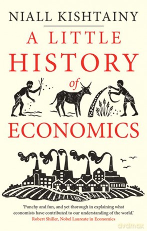 Little History of Economics - Niall Kishtainy [KSIĄŻKA]