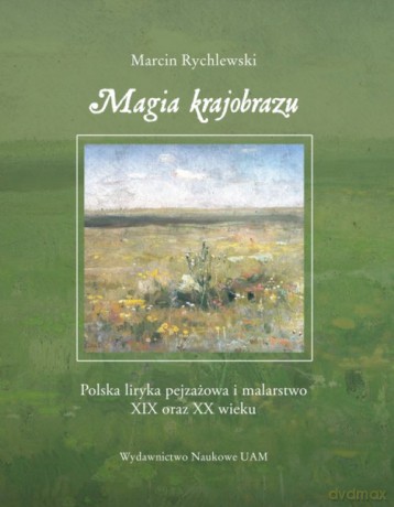 Magia krajobrazu - Marcin Rychlewski [KSIĄŻKA]
