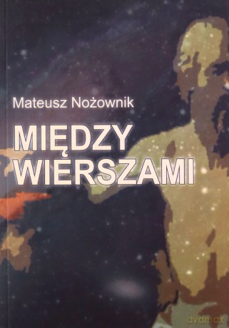 Między wierszami - Mateusz Nożownik [KSIĄŻKA]