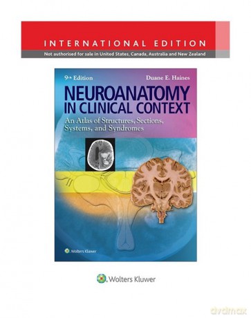 Neuroanatomy in Clinical Context 9e - Duane E. Haines [KSIĄŻKA]